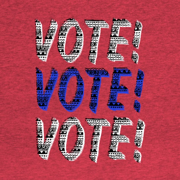 VOTE VOTE VOTE by IllustratedActivist